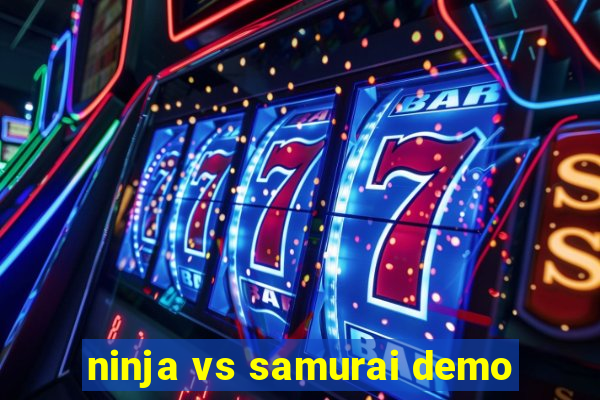 ninja vs samurai demo